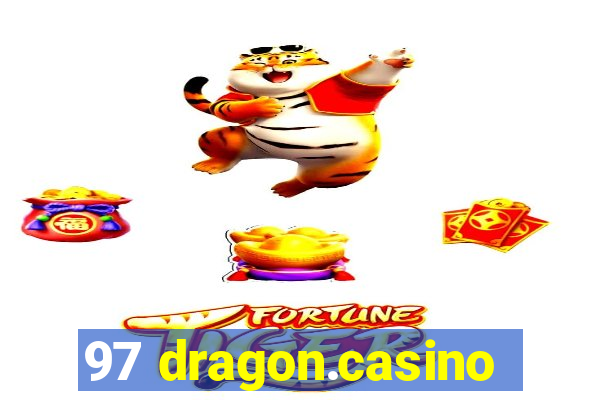 97 dragon.casino